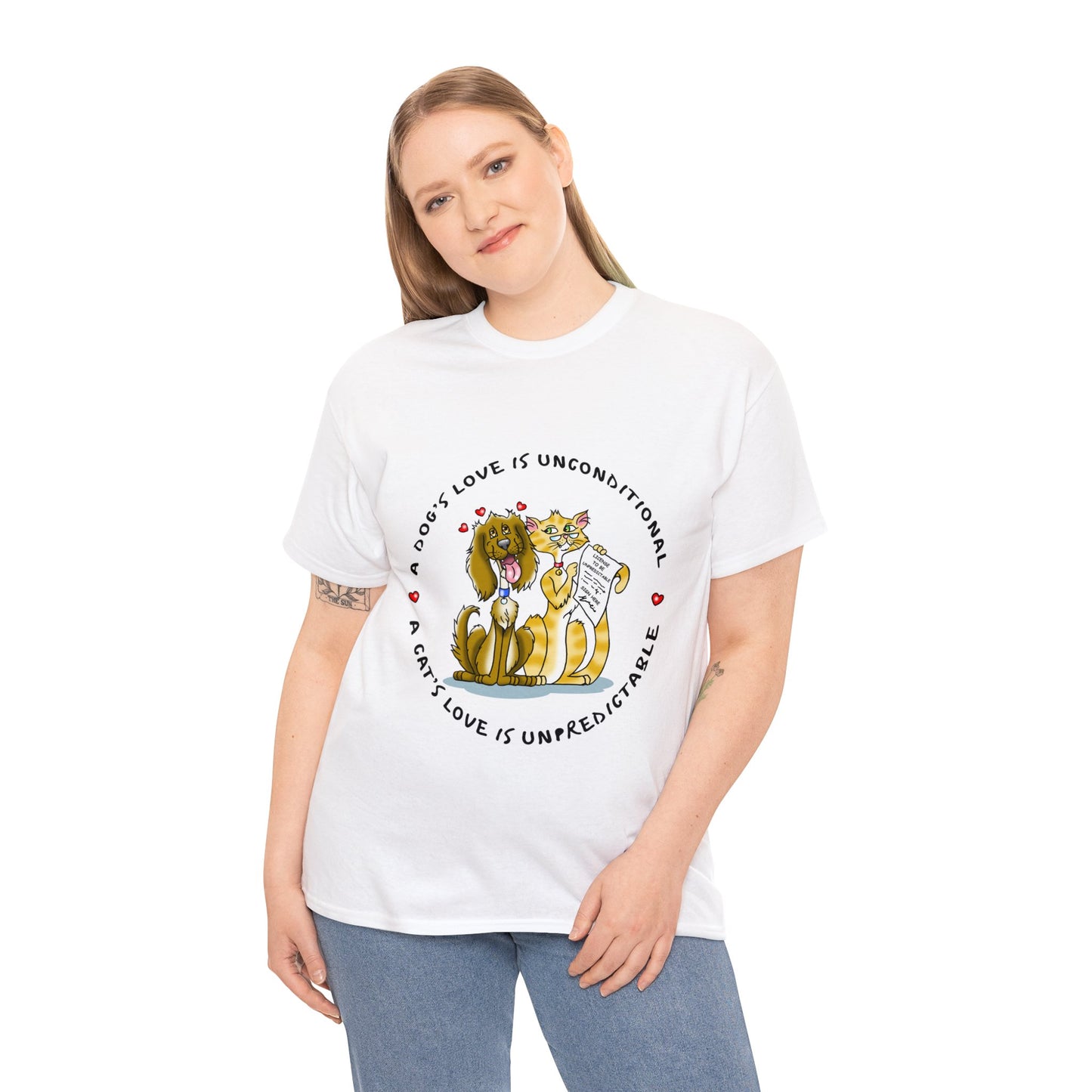 Dogs Unconditional/Cats Unpredictable Heavy Cotton Tee