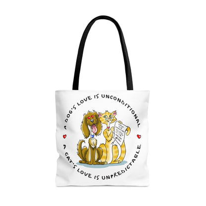 Tote Bag A Dog's Love Is Unconditional A Cat's Love is Unpredictable