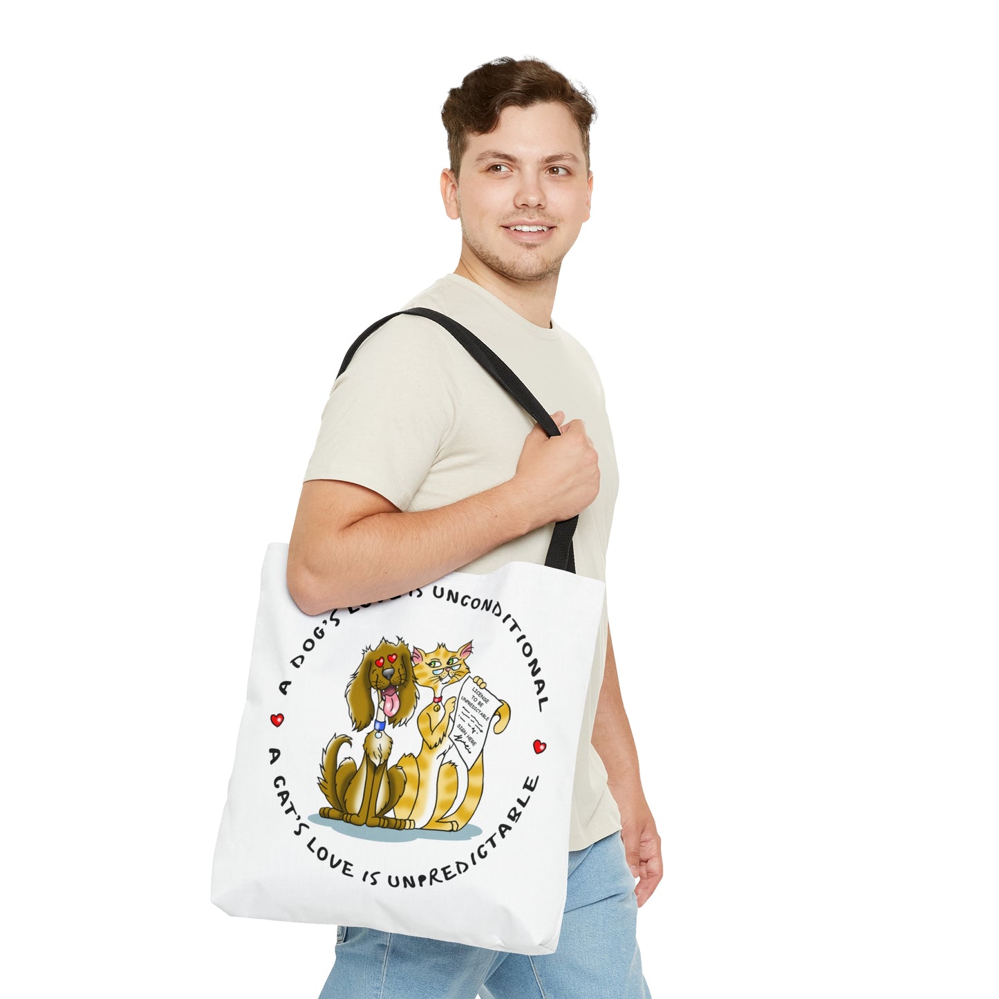 Tote Bag A Dog's Love Is Unconditional A Cat's Love is Unpredictable